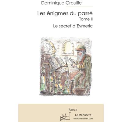 Dominique Grouille Les Énigmes D'Adémar Tome Ii : Le Secret D'Eymeric - Publicité Dominique Grouille Les Énigmes D'Adémar Tome Ii : Le Secret D'Eymeric - Publicité