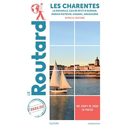 Le Routard Les Charentes : La Rochelle, Îles De Ré Et D'Oléron, Marais Poitevin, Cognac, Angoulême, Nouvelle-Aquitaine : 2021-2022 - Publicité Le Routard Les Charentes : La Rochelle, Îles De Ré Et D'Oléron, Marais Poitevin, Cognac, Angoulême, Nouvelle-Aquitaine : 2021-2022 - Publicité
