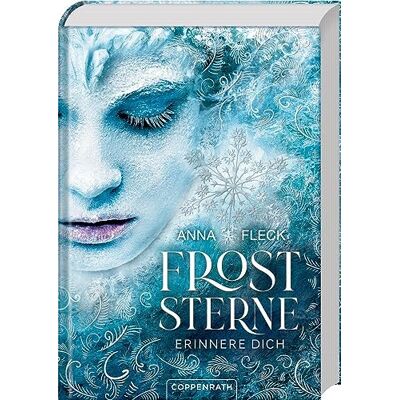 Froststerne: Erinnere Dich! - Die Neue Romantasy-Trilogie Von Spiegel-Bestseller-Autorin Anna Fleck - (Froststerne, 1, Band 1) - Publicité Froststerne: Erinnere Dich! - Die Neue Romantasy-Trilogie Von Spiegel-Bestseller-Autorin Anna Fleck - (Froststerne, 1, Band 1) - Publicité
