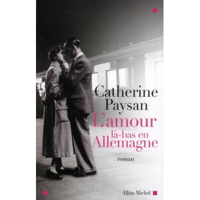 Catherine Paysan L'Amour Là-Bas En Allemagne - Publicité Catherine Paysan L'Amour Là-Bas En Allemagne - Publicité