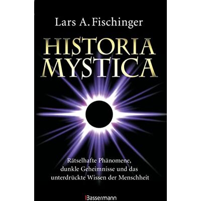 Fischinger, Lars A. Historia Mystica. Rätselhafte Phänomene, Dunkle Geheimnisse Und Das Unterdrückte Wissen Der Menschheit: Unerklärlich, Faszinierend, Totgeschwiegen, Unterdrückt. Mit Einem Vorwort Von Erich Von Däniken - Publicité Fischinger, Lars A. Historia Mystica. Rätselhafte Phänomene, Dunkle Geheimnisse Und Das Unterdrückte Wissen Der Menschheit: Unerklärlich, Faszinierend, Totgeschwiegen, Unterdrückt. Mit Einem Vorwort Von Erich Von Däniken - Publicité