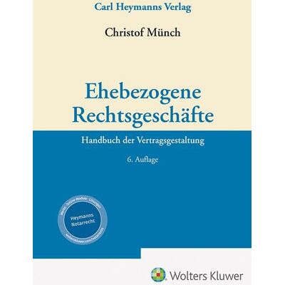 Christof Münch Ehebezogene Rechtsgeschäfte: Handbuch Der Vertragsgestaltung - Publicité Christof Münch Ehebezogene Rechtsgeschäfte: Handbuch Der Vertragsgestaltung - Publicité