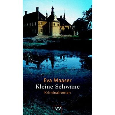 Eva Maaser Kleine Schwäne: Kriminalroman (Aufbau Taschenbücher) - Publicité Eva Maaser Kleine Schwäne: Kriminalroman (Aufbau Taschenbücher) - Publicité