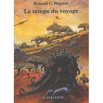 Wagner, Roland C. Le Temps Du Voyage - Publicité Wagner, Roland C. Le Temps Du Voyage - Publicité