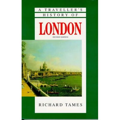 Richard Tames A Traveller'S History Of London (The Traveller'S Histories) - Publicité Richard Tames A Traveller'S History Of London (The Traveller'S Histories) - Publicité