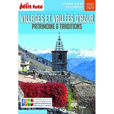 Petit Futé Villages Et Vallées D'Azur 2022-2023 : Patrimoine & Traditions - Publicité Petit Futé Villages Et Vallées D'Azur 2022-2023 : Patrimoine & Traditions - Publicité