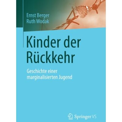 Ernst Berger Kinder Der Rückkehr: Geschichte Einer Marginalisierten Jugend - Publicité Ernst Berger Kinder Der Rückkehr: Geschichte Einer Marginalisierten Jugend - Publicité