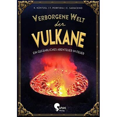 Karolin Küntzel Verborgene Welt Der Vulkane (Verborgene Welten) - Publicité Karolin Küntzel Verborgene Welt Der Vulkane (Verborgene Welten) - Publicité