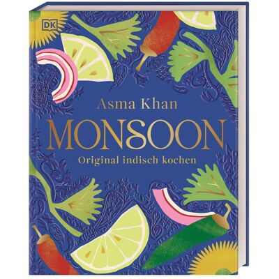 Asma Khan Monsoon: Original Indisch Kochen. Eine Reise Für Alle Sinne: Indische Kochkultur Gepaart Mit Persönlichen Geschichten. 80 Traditionelle Rezepte - Publicité Asma Khan Monsoon: Original Indisch Kochen. Eine Reise Für Alle Sinne: Indische Kochkultur Gepaart Mit Persönlichen Geschichten. 80 Traditionelle Rezepte - Publicité