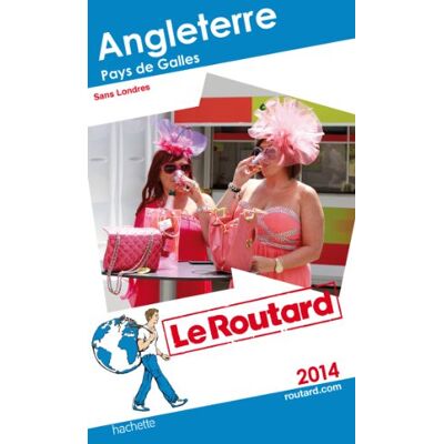 Le Routard Angleterre, Pays De Galles : 2014 : Sans Londres - Publicité Le Routard Angleterre, Pays De Galles : 2014 : Sans Londres - Publicité
