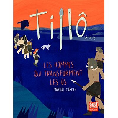 Martial Caroff Tillô. Vol. 3. Les Hommes Qui Transforment Les Os - Publicité Martial Caroff Tillô. Vol. 3. Les Hommes Qui Transforment Les Os - Publicité