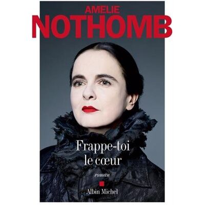 Amélie Nothomb Frappe-Toi Le Coeur - Publicité Amélie Nothomb Frappe-Toi Le Coeur - Publicité
