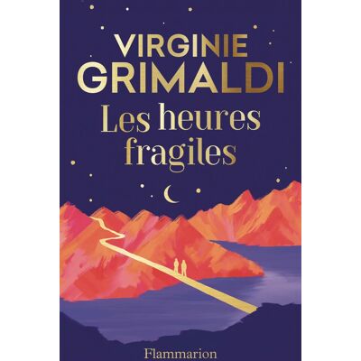 Virginie Grimaldi Les Heures Fragiles - Publicité Virginie Grimaldi Les Heures Fragiles - Publicité