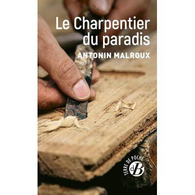 Antonin Malroux Le Charpentier Du Paradis - Publicité Antonin Malroux Le Charpentier Du Paradis - Publicité