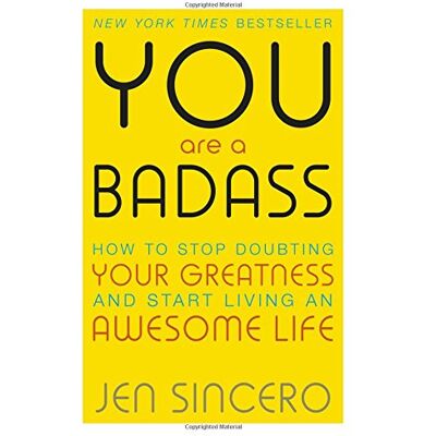 Jen Sincero You Are A Badass: How To Stop Doubting Your Greatness And Start Living An Awesome Life - Publicité Jen Sincero You Are A Badass: How To Stop Doubting Your Greatness And Start Living An Awesome Life - Publicité