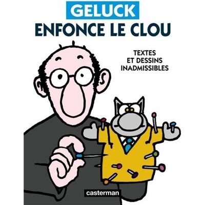 Philippe Geluck Geluck Enfonce Le Clou : Textes Et Dessins Inadmissibles - Publicité Philippe Geluck Geluck Enfonce Le Clou : Textes Et Dessins Inadmissibles - Publicité