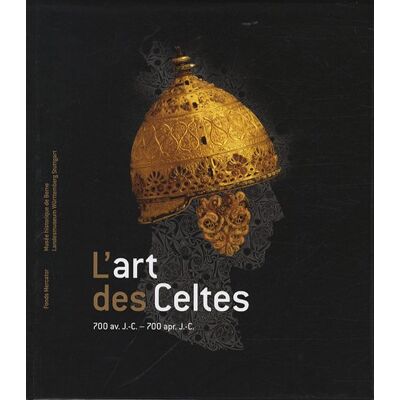 Felix Müller L'Art Des Celtes : 700 Av. J.-C.-700 Apr. J.-C. Publicité Felix Müller L'Art Des Celtes : 700 Av. J.-C.-700 Apr. J.-C. Publicité