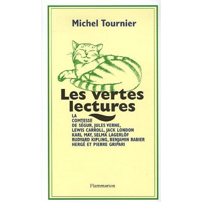 Michel Tournier Les Vertes Lectures : La Comtesse De Ségur, Jules Verne, Lewis Carroll, Jack London, Karl May, Selma Lagerlöf, Rudyard Kipling, Benjamin Rabier, Hergé Et Pierre Gripari - Publicité Michel Tournier Les Vertes Lectures : La Comtesse De Ségur, Jules Verne, Lewis Carroll, Jack London, Karl May, Selma Lagerlöf, Rudyard Kipling, Benjamin Rabier, Hergé Et Pierre Gripari - Publicité