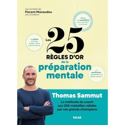 Thomas Sammut Les 25 Règles D'Or De La Préparation Mentale - Publicité Thomas Sammut Les 25 Règles D'Or De La Préparation Mentale - Publicité