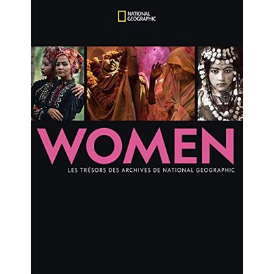 Women : Les Trésors De National Geographic - Publicité Women : Les Trésors De National Geographic - Publicité