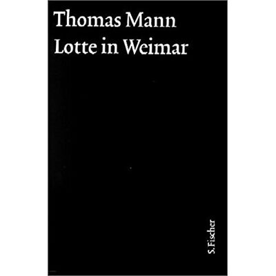 Lotte In Weimar: Text Und Kommentar In Einer Kassette (Thomas Mann, Große Kommentierte Frankfurter Ausgabe. Werke, Briefe, Tagebücher) - Publicité Lotte In Weimar: Text Und Kommentar In Einer Kassette (Thomas Mann, Große Kommentierte Frankfurter Ausgabe. Werke, Briefe, Tagebücher) - Publicité