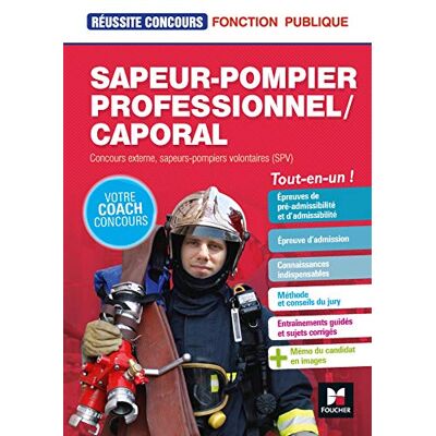 Collectif Sapeur-Pompier Professionnel-Caporal : Concours Externe, Sapeurs-Pompiers Volontaires (Spv) : Tout-En-Un ! - Publicité Collectif Sapeur-Pompier Professionnel-Caporal : Concours Externe, Sapeurs-Pompiers Volontaires (Spv) : Tout-En-Un ! - Publicité