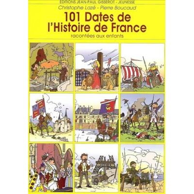 Pierre Boucaud 101 Dates De L'Histoire De France : Racontées Aux Enfants - Publicité Pierre Boucaud 101 Dates De L'Histoire De France : Racontées Aux Enfants - Publicité