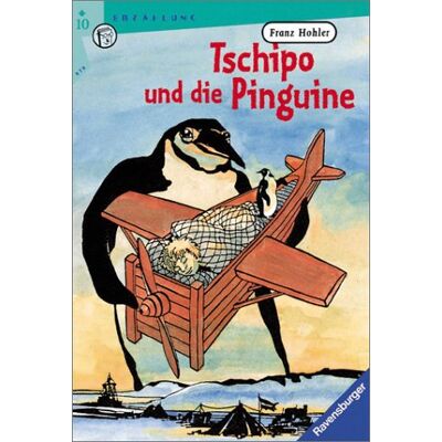 Franz Hohler Tschipo Und Die Pinguine: Band 2 (Ravensburger Taschenbücher) - Publicité Franz Hohler Tschipo Und Die Pinguine: Band 2 (Ravensburger Taschenbücher) - Publicité