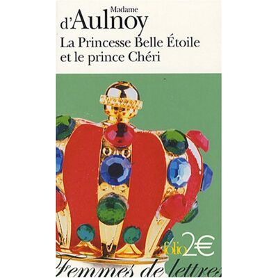 Mme Aulnoy La Princesse Belle Etoile Et Le Prince Chéri - Publicité Mme Aulnoy La Princesse Belle Etoile Et Le Prince Chéri - Publicité
