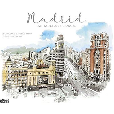 Fernando Blasco Montero Madrid : Acuarelas De Viaje (Guías Singulares) - Publicité Fernando Blasco Montero Madrid : Acuarelas De Viaje (Guías Singulares) - Publicité