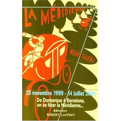 Denis Guedj La Méridienne : La Mesure Du Monde - Publicité Denis Guedj La Méridienne : La Mesure Du Monde - Publicité