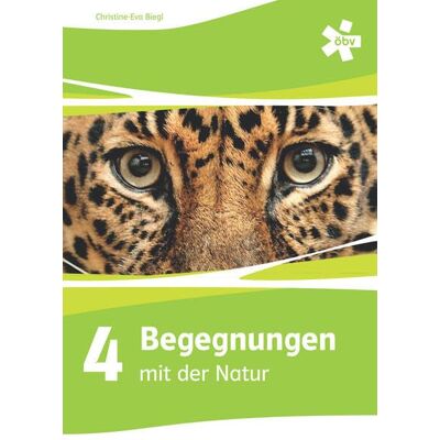 Biegl, Christine Eva Begegnungen Mit Der Natur 4, Schülerbuch + E-Book - Publicité Biegl, Christine Eva Begegnungen Mit Der Natur 4, Schülerbuch + E-Book - Publicité