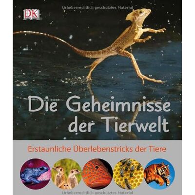 Dorling Kindersley Die Geheimnisse Der Tierwelt: Erstaunliche Überlebenstricks Der Tiere - Publicité Dorling Kindersley Die Geheimnisse Der Tierwelt: Erstaunliche Überlebenstricks Der Tiere - Publicité
