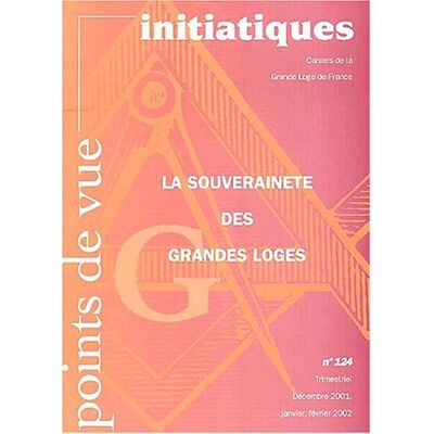 Collectif Points De Vue Initiatiques, N° 124. La Souveraineté Des Grandes Loges - Publicité Collectif Points De Vue Initiatiques, N° 124. La Souveraineté Des Grandes Loges - Publicité