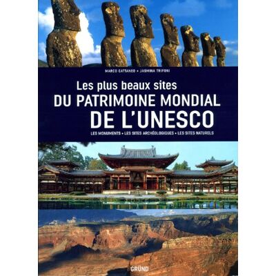 Marco Cattaneo Les Plus Beaux Sites Du Patrimoine Mondial De L'Unesco : Les Monuments, Les Sites Archéologiques, Les Sites Naturels - Publicité Marco Cattaneo Les Plus Beaux Sites Du Patrimoine Mondial De L'Unesco : Les Monuments, Les Sites Archéologiques, Les Sites Naturels - Publicité