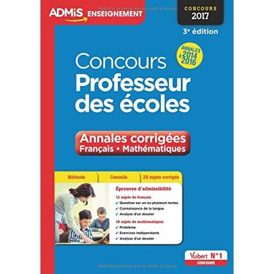 Collectif Concours Professeur Des Écoles : Annales Corrigées, Français, Mathématiques : Concours 2017, Annales 2014 À 2016 - Publicité Collectif Concours Professeur Des Écoles : Annales Corrigées, Français, Mathématiques : Concours 2017, Annales 2014 À 2016 - Publicité