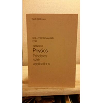 Solutions Manual For Giancoli Physics, Principles With Applications - Publicité Solutions Manual For Giancoli Physics, Principles With Applications - Publicité