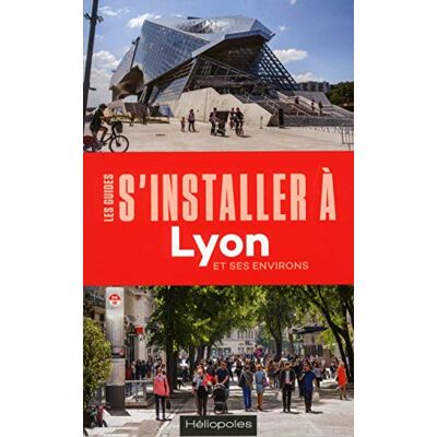 S'Installer À Lyon Et Ses Environs - Publicité S'Installer À Lyon Et Ses Environs - Publicité