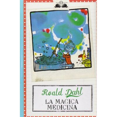 Roald Dahl La Magica Medicina - Publicité Roald Dahl La Magica Medicina - Publicité
