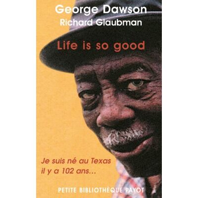 Richard Glaubman Life Is So Good : Je Suis Né Au Texas Il Y A 102 Ans... Publicité Richard Glaubman Life Is So Good : Je Suis Né Au Texas Il Y A 102 Ans... Publicité