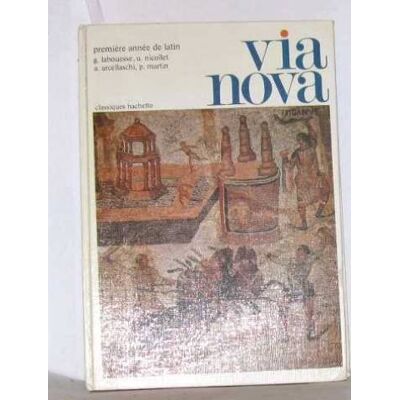 Labouesse Via Nova : 1ère Année De Latin - Publicité Labouesse Via Nova : 1ère Année De Latin - Publicité