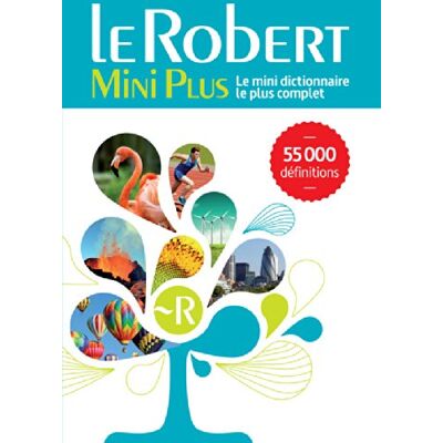Le Robert Mini Plus : Le Mini Dictionnaire Le Plus Complet - Publicité Le Robert Mini Plus : Le Mini Dictionnaire Le Plus Complet - Publicité