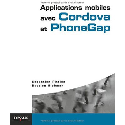 Sébastien Pittion Applications Mobiles Avec Cordova Et Phonegap - Publicité Sébastien Pittion Applications Mobiles Avec Cordova Et Phonegap - Publicité