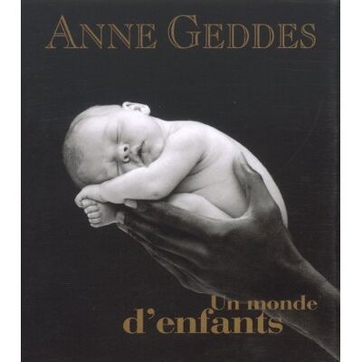 Anne Geddes Un Monde D'Enfants - Publicité Anne Geddes Un Monde D'Enfants - Publicité
