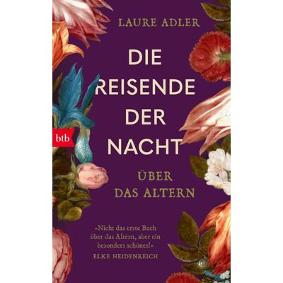 Laure Adler Die Reisende Der Nacht: Über Das Altern - Publicité Laure Adler Die Reisende Der Nacht: Über Das Altern - Publicité