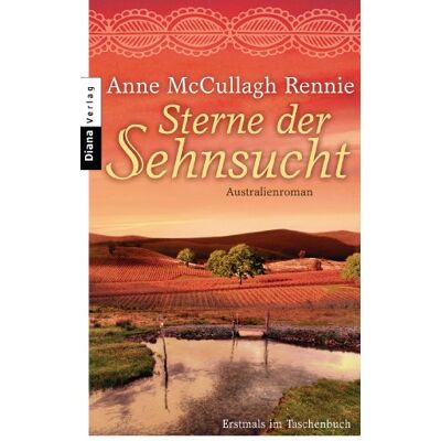 Anne McCullagh Rennie Sterne Der Sehnsucht: Australienroman - Publicité Anne McCullagh Rennie Sterne Der Sehnsucht: Australienroman - Publicité