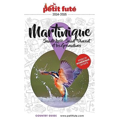 Petit Futé Martinique : Sainte-Lucie, Saint-Vincent Et Les Grenadines : 2024-2025 - Publicité Petit Futé Martinique : Sainte-Lucie, Saint-Vincent Et Les Grenadines : 2024-2025 - Publicité