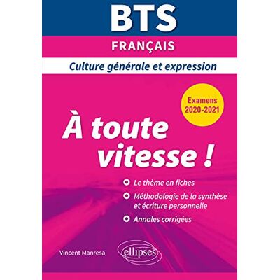 Collectif A Toute Vitesse ! : Bts Français, Culture Générale Et Expression : Examens 2020-2021 - Publicité Collectif A Toute Vitesse ! : Bts Français, Culture Générale Et Expression : Examens 2020-2021 - Publicité