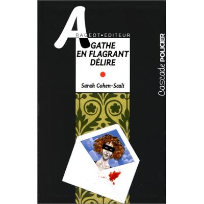 Sarah Cohen-Scali Agathe En Flagrant Délire - Publicité Sarah Cohen-Scali Agathe En Flagrant Délire - Publicité