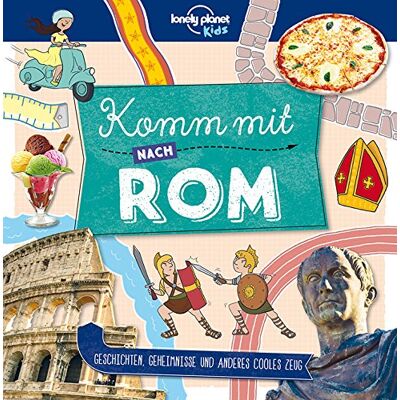 Lonely Planet Kinderreiseführer Komm Mit Nach Rom (Lonely Planet Kids) (Lonely Planet Kids Komm Mit) - Publicité Lonely Planet Kinderreiseführer Komm Mit Nach Rom (Lonely Planet Kids) (Lonely Planet Kids Komm Mit) - Publicité